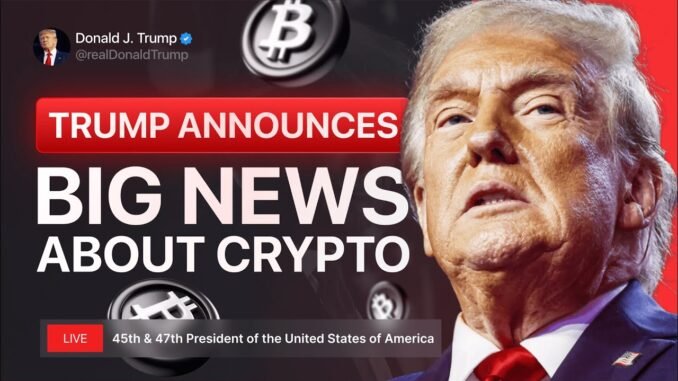 LIVE: Trump Announces Major Crypto News — Speech That Will Transform the Crypto Industry