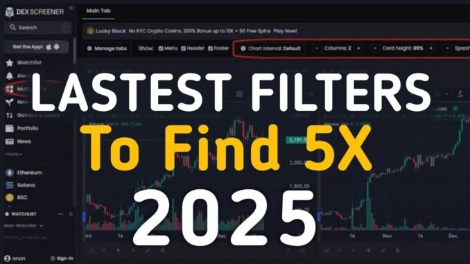 Latest Dexscreener Filters to Find Memecoins