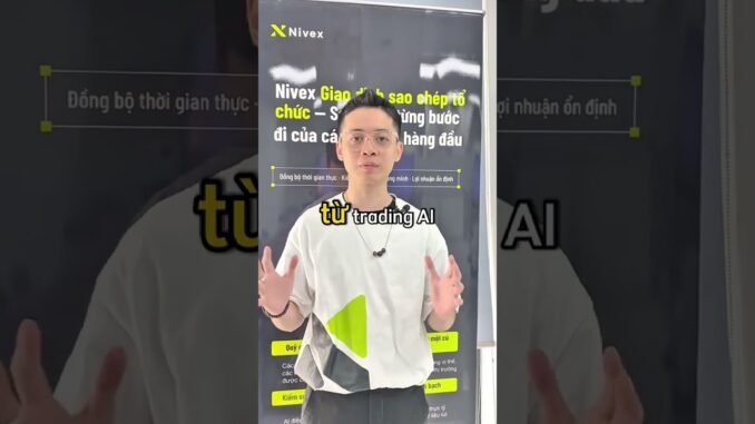 NiVex Công Nghệ AI Hiện Đại Cho Trader Mới Và Chuyên Nghiệp!