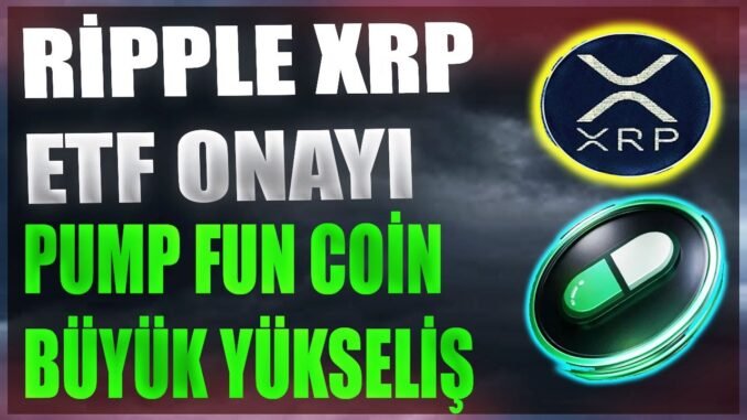 Ripple XRP 50 Dolar Yükseliş Gelebilir ! PumpFUN Coin Büyük Yükseliş Başlıyor