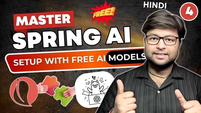 🔥Setup Spring AI project with Free LLM -- Ollama Detail Guide [Hindi]