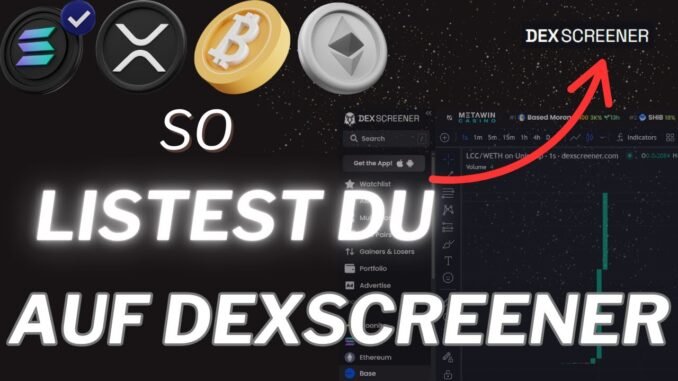 So Listest Du Auf Dextools Dexscreener Deinen Coin
