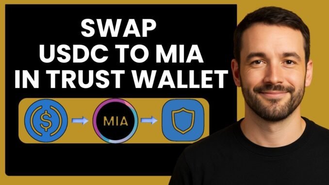 Swap USDC to MIA in Trust Wallet | Step-by-Step Crypto Guide