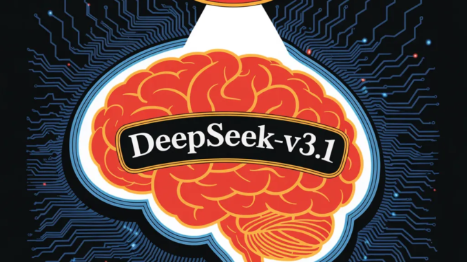 What is DeepSeek-V3.1 and Why is Everyone Talking About It? What is DeepSeek-V3.1 and Why is Everyone Talking About It?