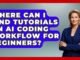 Where Can I Find Tutorials on AI Coding Workflow for Beginners? - Learning To Code With AI