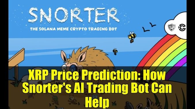 XRP Price Prediction: How Snorter's AI Trading Bot Can Help