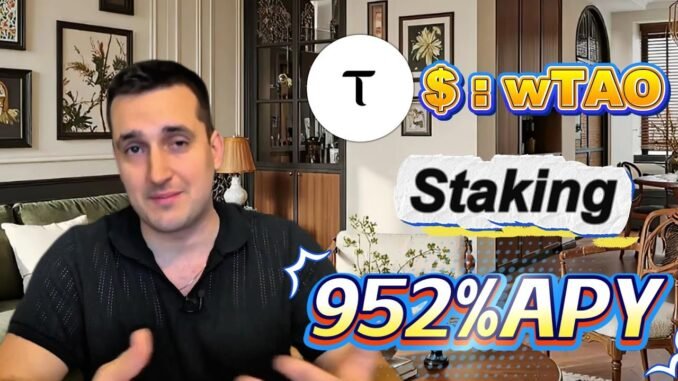 952% APY? Stake wTAO Token in the Top Bull Market Crypto Farm🔥
