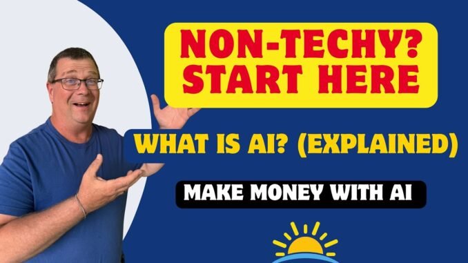 AI Basics for Non-Techy Folks 🤖 Simple Guide to Get Started Today