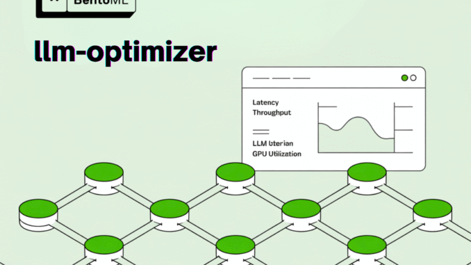 BentoML Released llm-optimizer: An Open-Source AI Tool for Benchmarking and BentoML Released llm-optimizer: An Open-Source AI Tool for Benchmarking and Optimizing LLM Inference