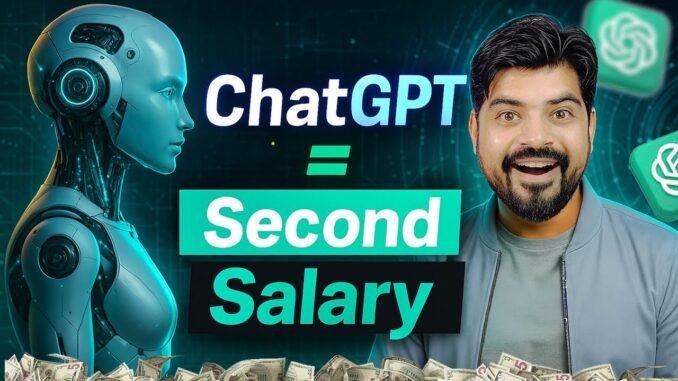 ChatGPT = Second Salary 💸