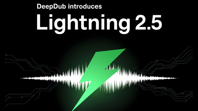Deepdub Introduces Lightning 2.5: A Real-Time AI Voice Model With 2.8x Throughput Gains for Scalable AI Agents and Enterprise AI