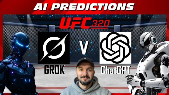 GROK v ChatGPT - AI MMA Predictions | UFC 320 Ankalaev v Pereira