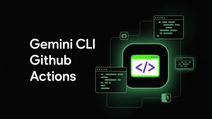 Google Brings Gemini CLI to GitHub Actions: Secure, Free, and Enterprise-Ready AI Integration