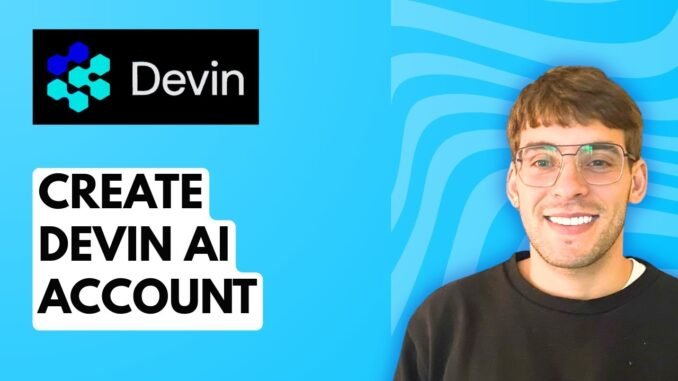 How to Create Devin AI Account [2025 Guide]