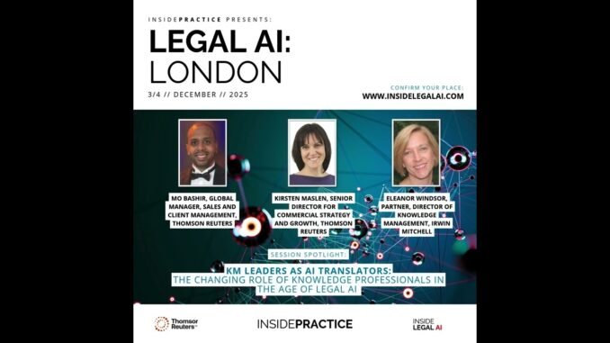 KM leaders are becoming the translators of AI in law.