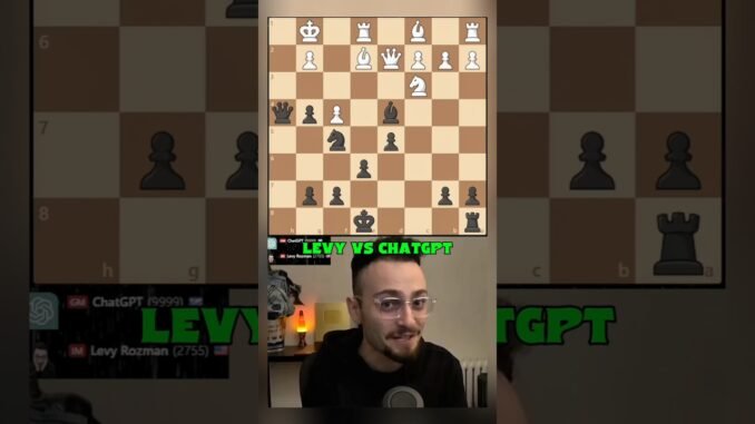 Levy rozman vs ChatGPT 🤪
