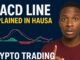 MACD Line Explained in Hausa | Crypto Trading Strategy for Beginners