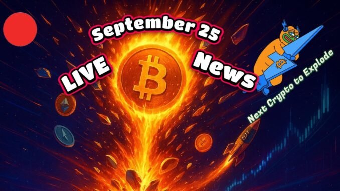 Next Crypto to Explode Live News Today: Timely Insights for Chart Sniffers (September 25)