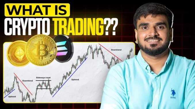 What is Cryptocurrency Trading? | Crypto Trading Basics | Beginner’s Guide Explained #cryptotrading