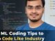 6 AI/ML coding habits for beginners to code like Industry