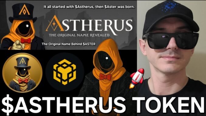 $ASTHERUS - ASTHERUS TOKEN CRYPTO COIN HOW TO BUY BNB BSC MEMECOIN PANCAKESWAP ASTER CTO BLOCKCHAIN