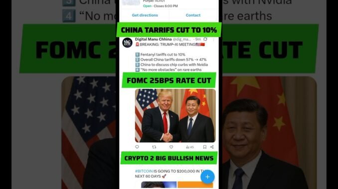 CRYPTO MARKET 2 BIG BULLISH NEWS || FOMC RATE CUT & CHINA TARIFFS CUT TO 10% @MANUCHHINA