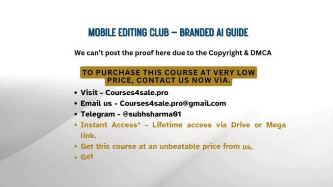Courses4sale.pro — Mobile Editing Club – Branded AI Guide