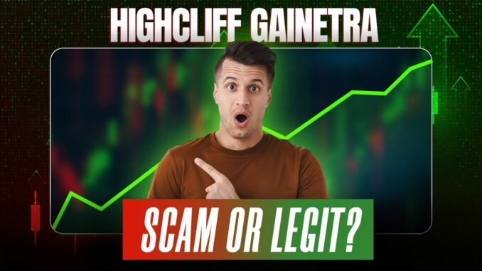 Highcliff Gainetra Platform 2025 📈 Honest AI Trading Platform Review — Worth The Hype or Scam ?