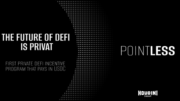 HoudiniSwap Launches POINTLESS