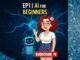 The AI Mom EP1 | AI for Beginners: Simple & Fun | ปูทางใช้ AI สำหรับมือใหม่