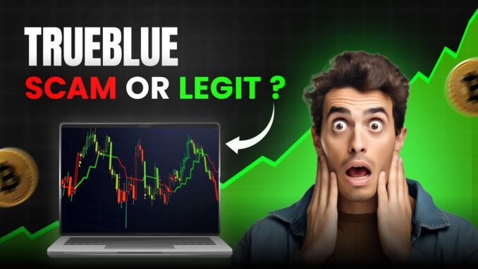 TrueBlue Review ! Trending AI Trading Platform EXPLAINED (AU) 😱! Is TrueBlue Crypto Bot A Scam 🥵?