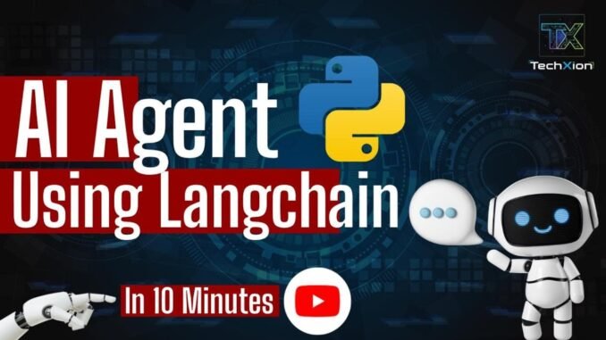Your First AI Agent in Python — LangChain Tutorial for Beginners (2025)
