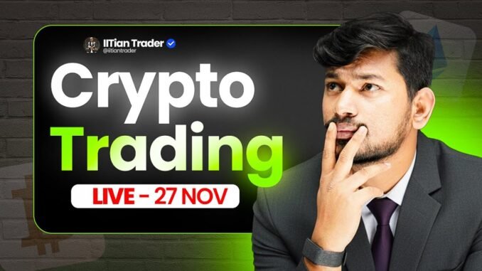 Crypto and Forex : Live Trading | Crypto , Gold & USOil Live Analysis - 27 Nov 2025