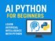 AI Python for Beginners | Learn Artificial Intelligence with Python