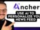 Ancher AI Tutorial - 2025 | How to Use AI News Assistant to Personalize Your News Feed