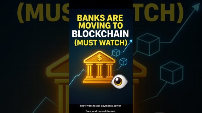 Banks Are Moving to Blockchain (MUST WATCH) 👀
