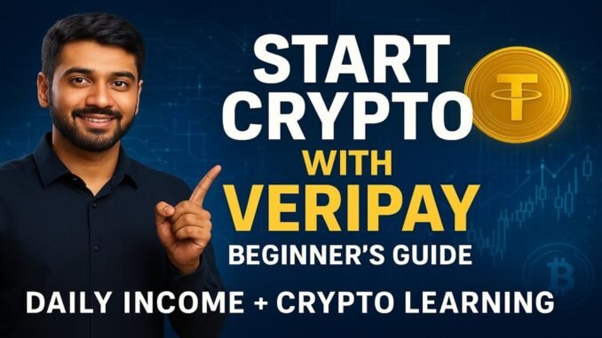 Cryptocurrency में शुरुआत कैसे करें? | Complete Guide with Veripay | Crypto Beginner to Pro 🔥