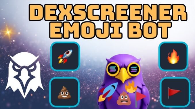 Dexscreener Emoji Bot Guide | Complete Setup, Live Testing, and Advanced Configuration
