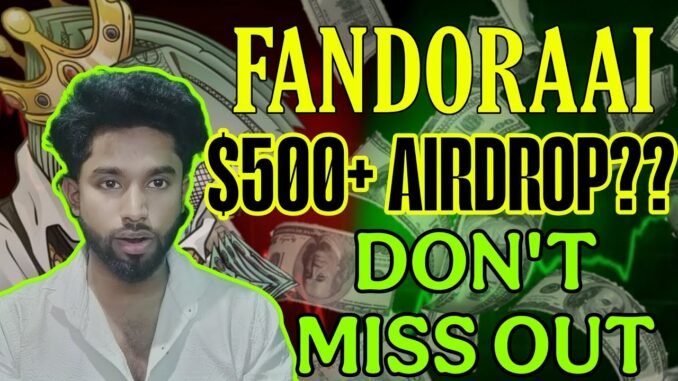 Fandora AI Airdrop Guide: Step-by-Step Tutorial for Beginners
