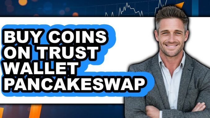 How to Buy Coins on Trust Wallet Pancakeswap (Only Way)