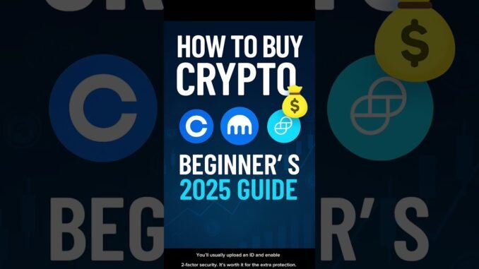 How to Buy Crypto (Step-by-Step for Beginners 2025)