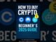 How to Buy Crypto (Step-by-Step for Beginners 2025)
