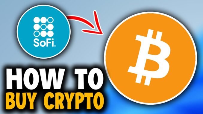 How to Buy Crypto on SoFi - Easy Guide