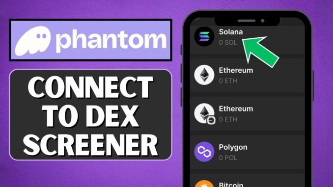 How to Connect Phantom Wallet to DEX Screener ✅ (2025 Guide)