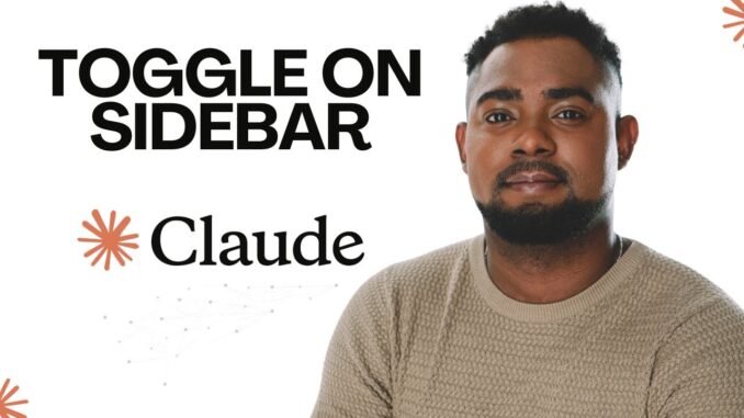 How to Toggle On Sidebar in Claude AI (Quic Guide for Beginners)