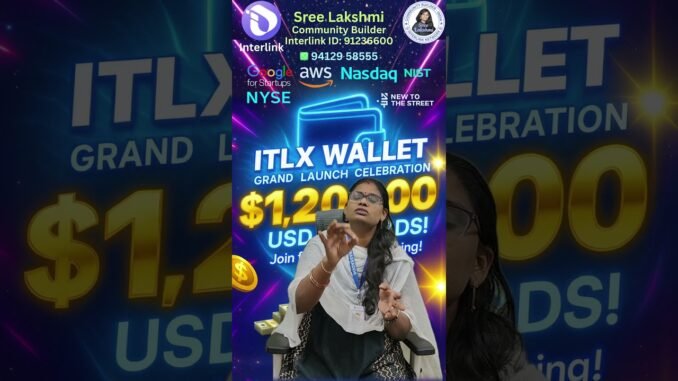 #InterLink 🌍 ITLX Wallet Launch |₹1కోటి Rewards –మీరు Next Winnerనా? సిద్ధంగా ఉన్నారా? 🔥🚀#itlx #itlg