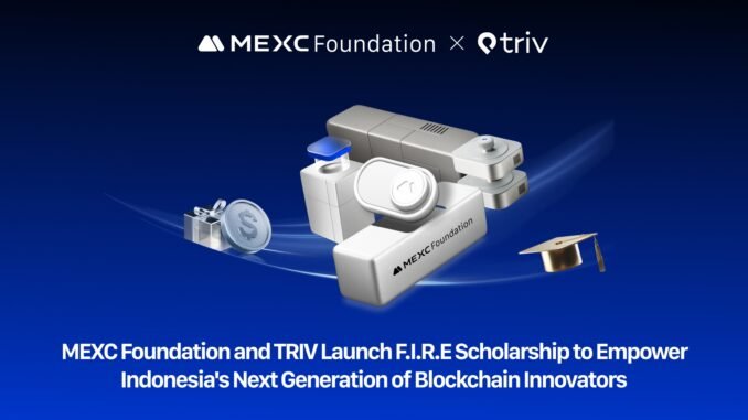 MEXC foundation and TRIV launch F.I.R.E scholarship to empower Indonesia