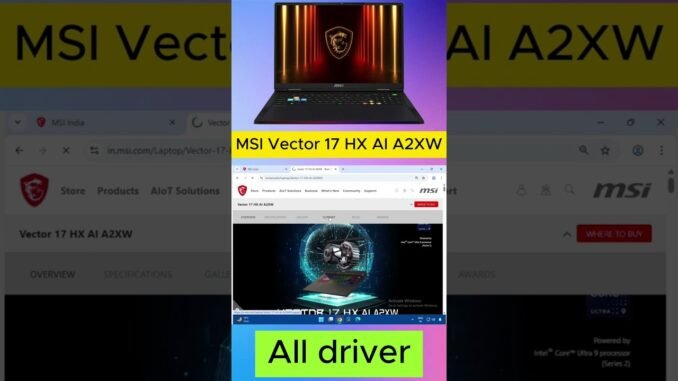 MSI Vector 17 HX AI A2XW – Full Driver Installation Guide