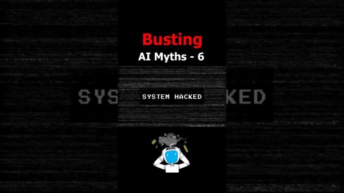 Myth #6 - AI is dangerous Because it can Hack Things on Its Own ?!⚠️