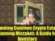 Avoiding Common Crypto Estate Planning Mistakes: A Guide for Investors